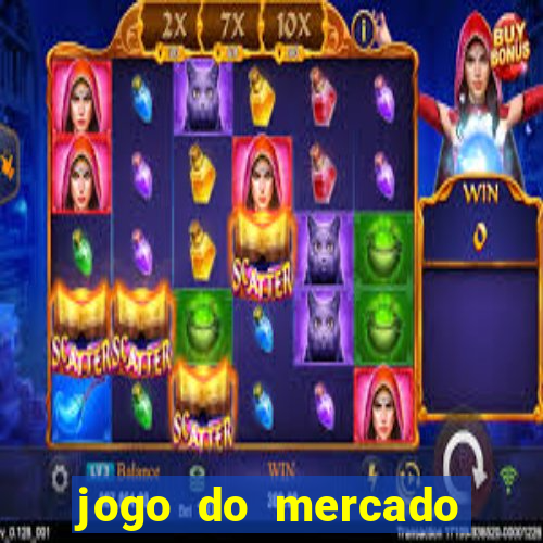 jogo do mercado dinheiro infinito